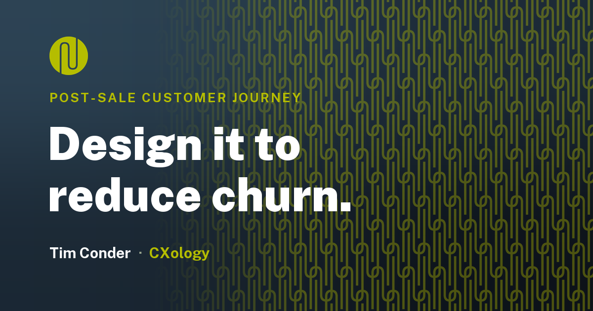 How to Design a Post-Sale Customer Journey That Reduces Churn